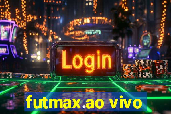 futmax.ao vivo